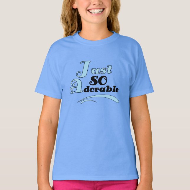 Gerade so entzückend T-Shirt (Vorderseite)