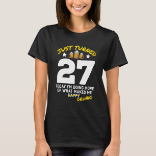 Gerade umgetauft 27 Bier Drinking 27. Geburtstag B T-Shirt