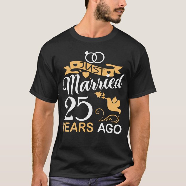 Gerade verheiratet vor 25 Jahren.25. Hochzeit T-Shirt (Vorderseite)