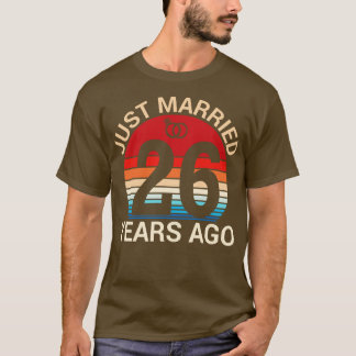Gerade verheiratet vor 26 Jahren Hus Ehefrau Verhe T-Shirt