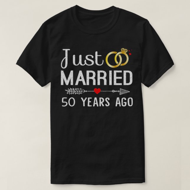 Gerade verheiratet vor 50 Jahren 50 Jahre Jubiläum T-Shirt (Design vorne)