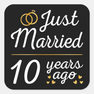 Gerade vor 10 Jahren verheiratet II Quadratischer Aufkleber