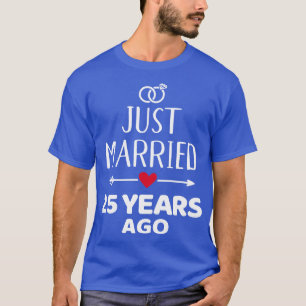 Gerade vor 25 Jahren geheiratet Silver Hochzeit Ja T-Shirt