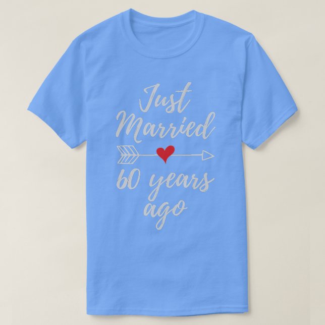 Gerade vor 60 Jahren verheiratet 60 Jahre Jahresta T-Shirt (Design vorne)