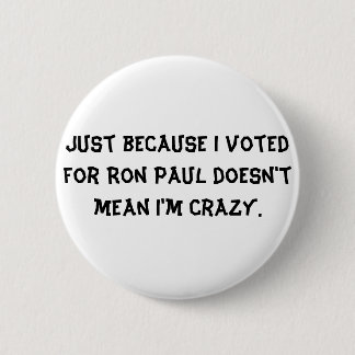 Gerade weil ich für Ron Paul tue nicht gemein… Button