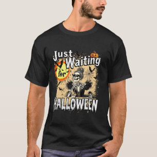 Gerade zu Halloween Funny Skeleton Hallowee Gewart T-Shirt