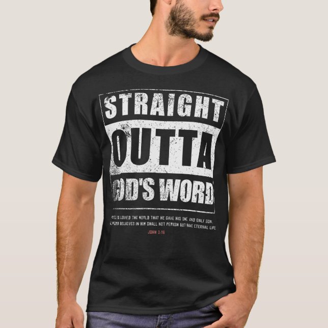 Geradeaus Gods Word John Jesus Christlicher Herr T-Shirt (Vorderseite)
