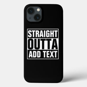 GERADES OUTTA - addieren Sie, Ihren Text iPhone 13 Hülle