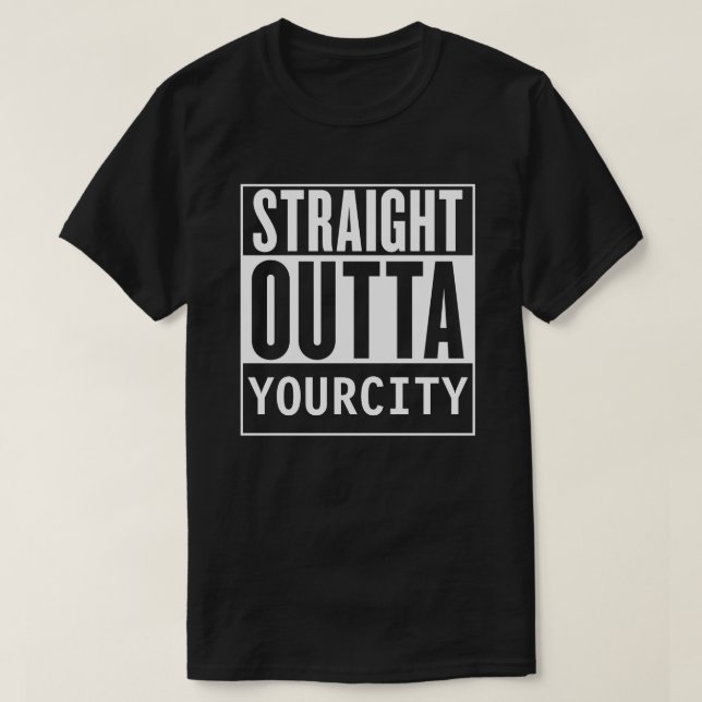 Gerades Outta Ihr Stadt-T-Shirt T-Shirt (Design vorne)