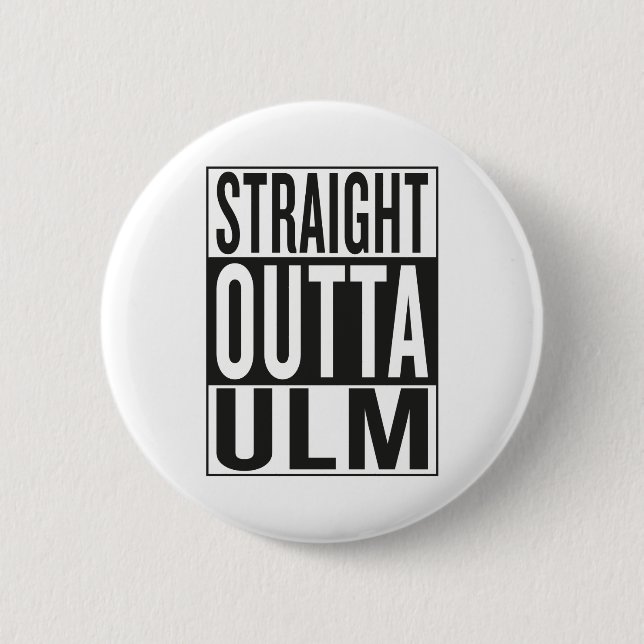 gerades outta Ulm Button (Vorderseite)
