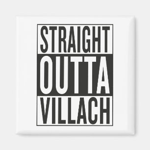 gerades outta Villach Magnet