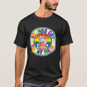 Geräusche, die mich in der Einhorn-Regenbogenflagg T-Shirt