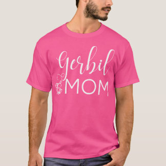 Gerbil Mama Niedlich Gerbil für Gerbil Lover Gerbi T-Shirt