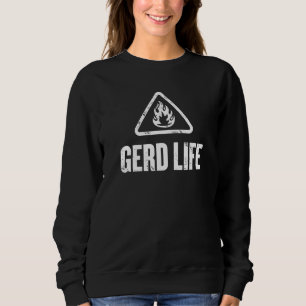 Gerd Awareness - Acid Reflux Disease - Feuerwarnun Sweatshirt