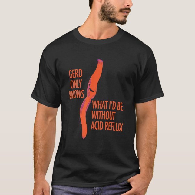 GERD Reflux Niedlich Esophagus Operation Spaß T-Shirt (Vorderseite)