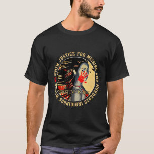 Gerechtigkeit für Mmiw Vermisste Ed widerstandsfäh T-Shirt
