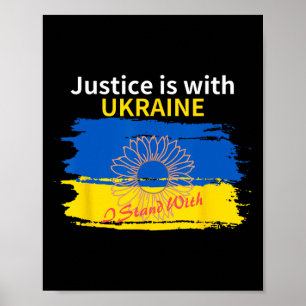 Gerechtigkeit ist mit der Ukraine. Ich stehe mit Poster