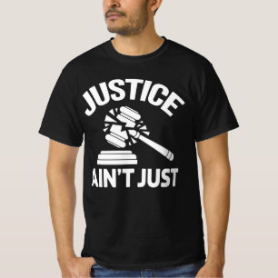 Gerechtigkeit ist nicht nur – Zerbrochener Hammer  T-Shirt