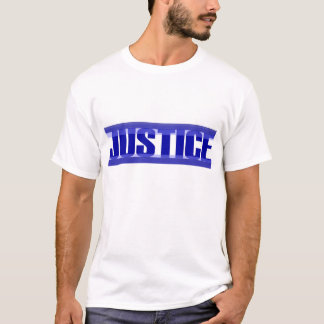Gerechtigkeit ist nur T - Shirt