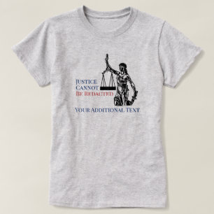 Gerechtigkeit kann nicht durch das Gesetz von FOIA T-Shirt