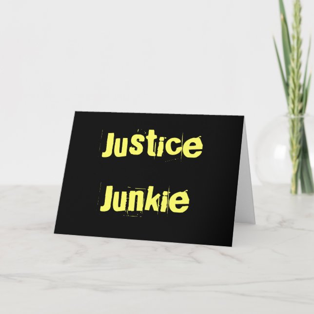 Gerechtigkeits-Junkie-Spitzname-Witz des Karte (Vorderseite)
