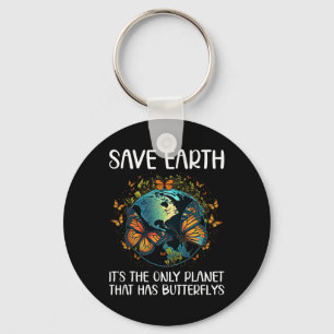 Gerettet Erde Es ist der einzige Planet, der Butte Schlüsselanhänger