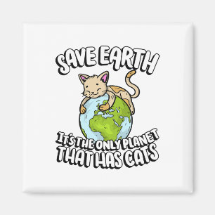Gerettet Erde Es ist der einzige Planet, der Katze Magnet