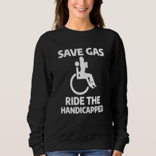 Gerettet Gas-Fahrt die gehbehinderte Leg Amputati Sweatshirt