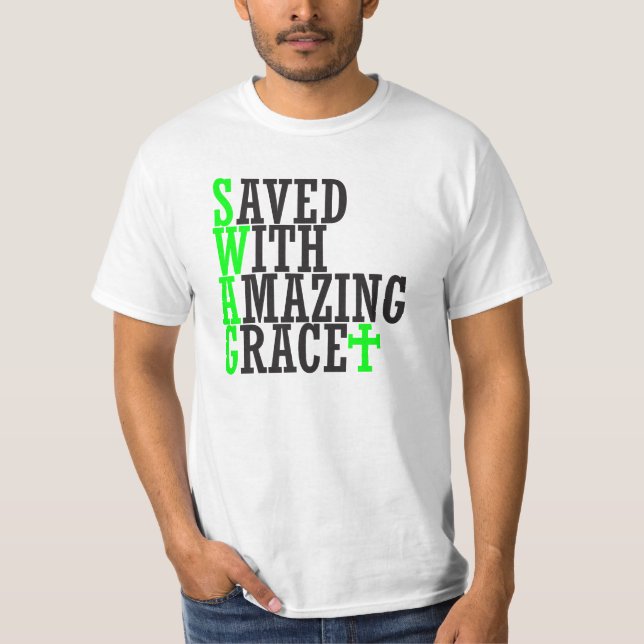 Gerettet mit Phantastischem Grace SWAG Christliche T-Shirt (Vorderseite)