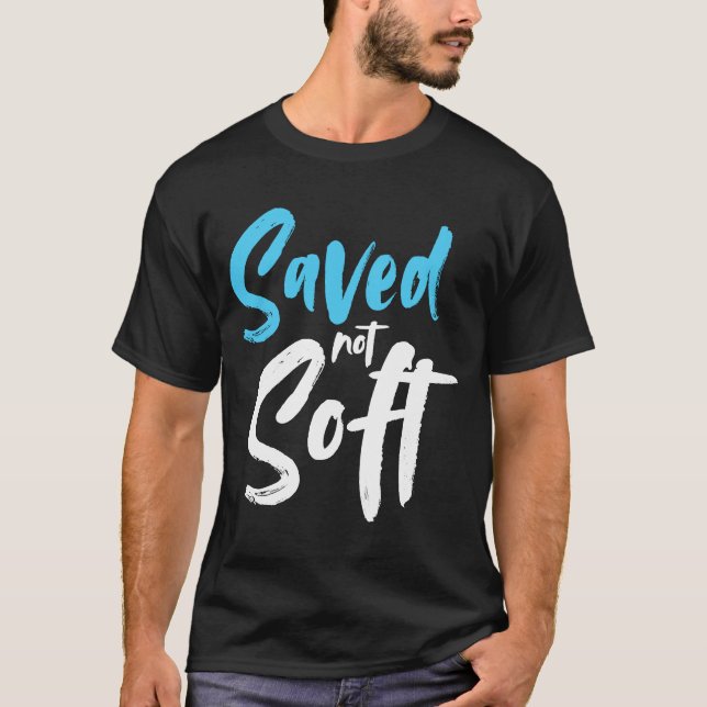 Gerettet nicht weich Gerettet durch Gnade Jesus Ch T-Shirt (Vorderseite)