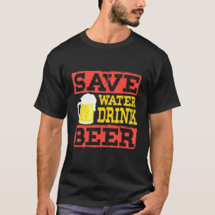 Gerettet Trinkwasser Bier - Alkohol trinken Booze T-Shirt