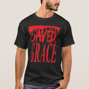 Gerettet von Grace Bibel Christlichen Ephesians Ve T-Shirt