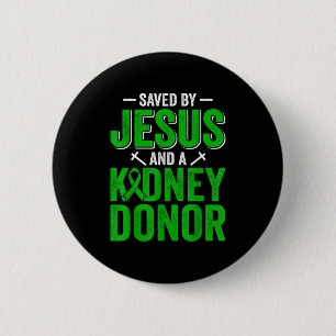 Gerettet von Jesus und einem Nierenspender Glaube Button