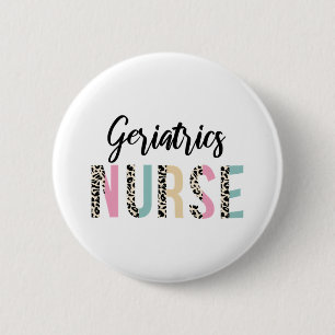 Geriatrics Nurse Cute Leopard Design - Funny Gift Button