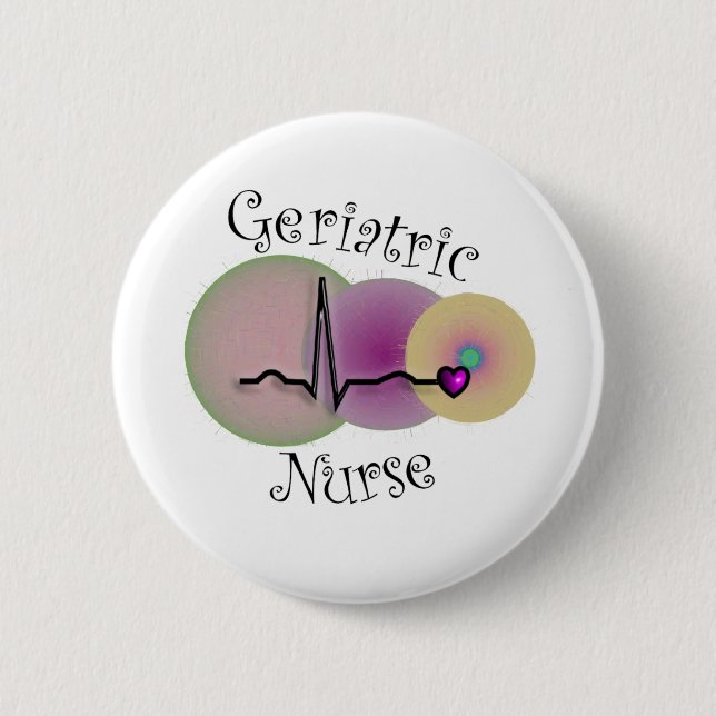 Geriatrische Krankenschwester-Geschenke Button (Vorderseite)