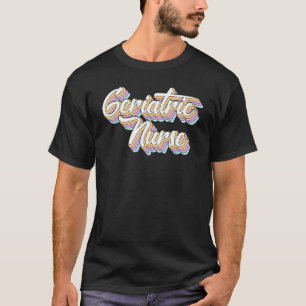 Geriatrische Pflegekraft Rainbow Rns  Medizinische T-Shirt