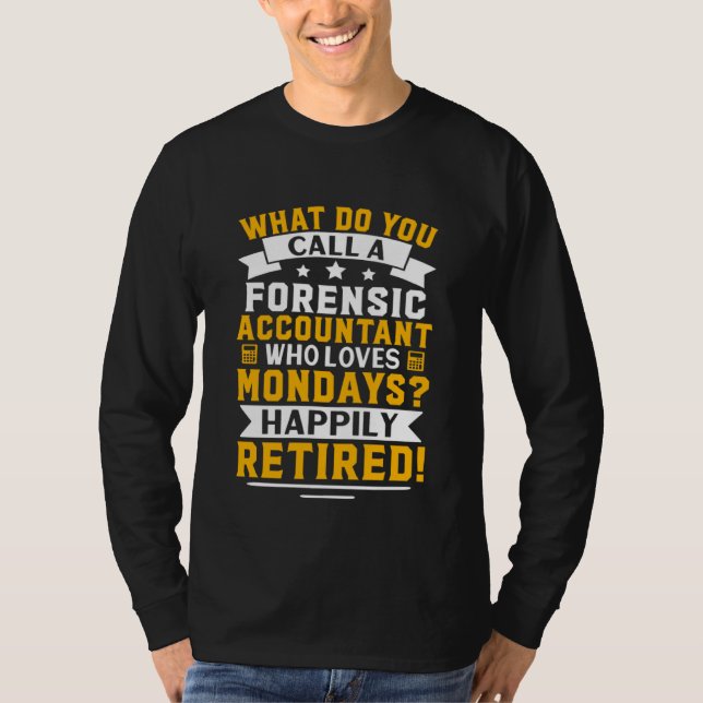 Gerichtsmediziner glücklich im Ruhestand T-Shirt (Vorderseite)