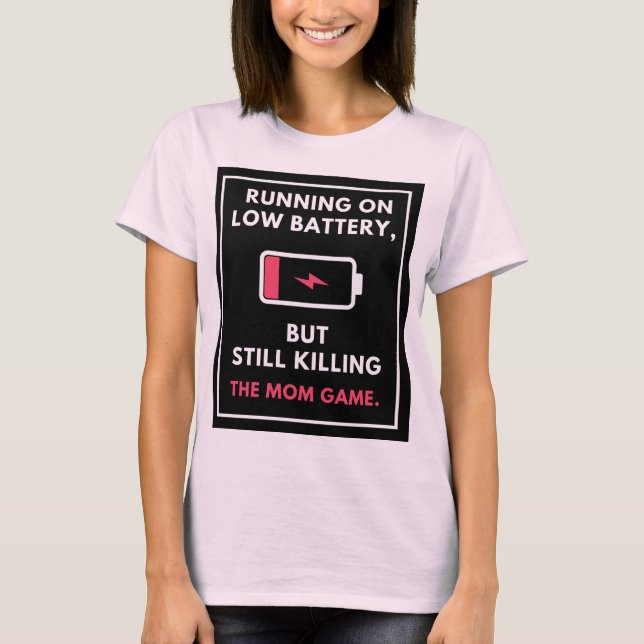 Geringe Akkuladung, aber immer noch das Spiel der  T-Shirt (Vorderseite)