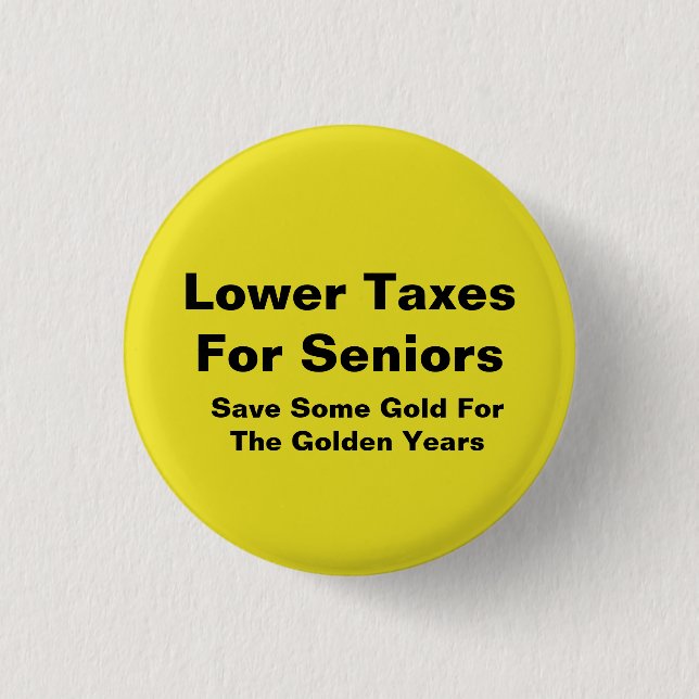 Geringere Steuern für Senioren Button (Vorderseite)