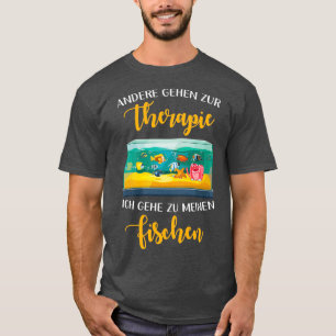 German Fish Aquarium German Sprichwort Funny T-Shirt