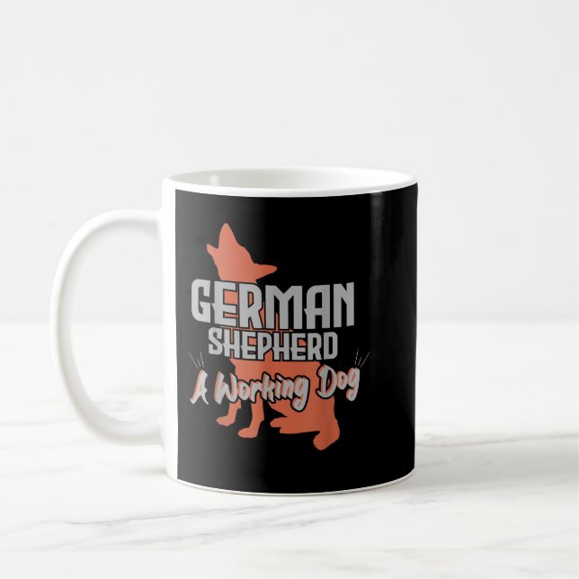 German Shepherd A Working Dog Dog Lovers Kaffeetasse (Links)