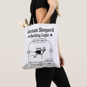 German Shepherd Barking Logic Funny Dog Sarcastic Tasche