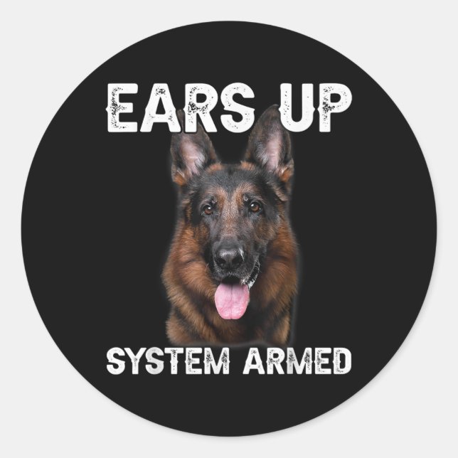 German Shepherd Dog Ears Up System Armed T Shirt  Runder Aufkleber (Vorderseite)