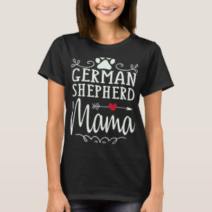 German Shepherd Mama German Shepherd Lover T-Shirt