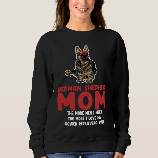 German shepherd mom the more men german shepherd sweatshirt (Vorderseite)