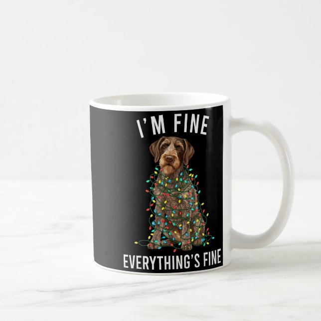 German Wirehaired Inter I'm Fine Everything Is Fin Kaffeetasse (Rechts)
