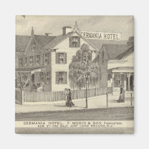 Germania Hotel, Long Branch und Hughes Brothers Magnet