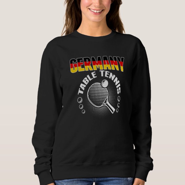 Germany Table Tennis   Support German Ping Pong Te Sweatshirt (Vorderseite)