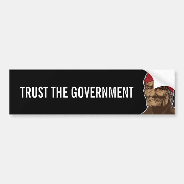Geronimo Vertrauens-Regierungs-Autoaufkleber Autoaufkleber (Vorne)
