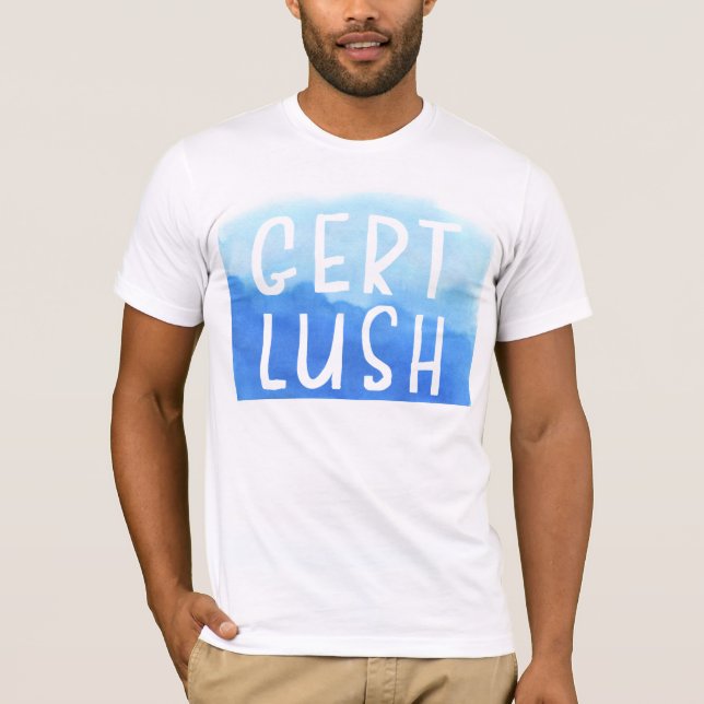 Gert Lush Bristol Bristolian Slang T-Shirt (Vorderseite)